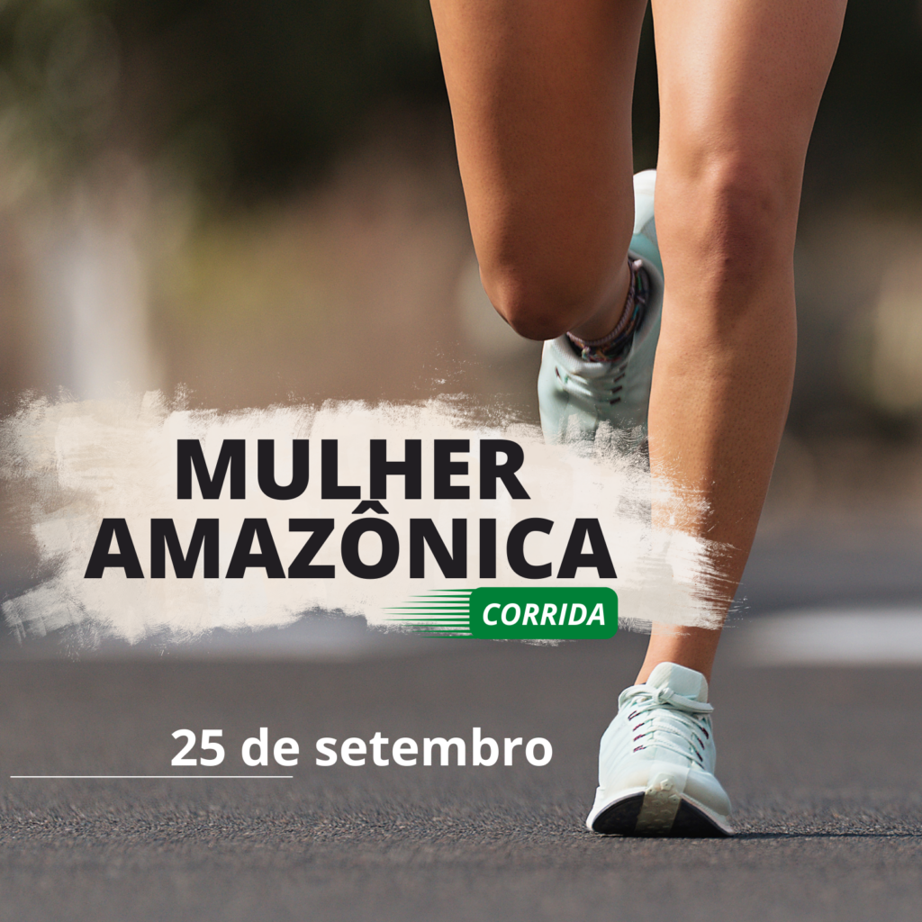 Educação Fiscal & Cidadania: Corrida da Mulher Amazônica - corrida
