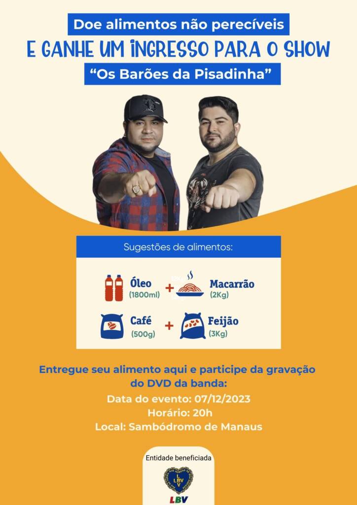 Doe 2 quilos de alimentos e ganhe um ingresso para o show da banda “Os Barões da Pisadinha” - Os Baroes da Pisadinha